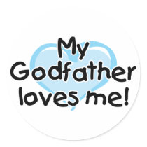 My Godfather loves me (blue) Round Stickers