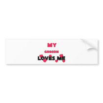 My Godson Loves Me Bumper Stickers