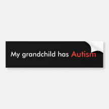 My Grandchild has Autism Bumper Sticker