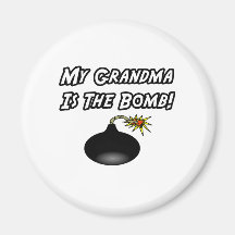 My Grandma Is The Bomb Refrigerator Magnet