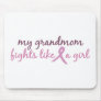 My grandmom fights like a girl 2008 mouse pads