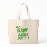 My Granny Kicks Butt! Tote Bag