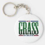 "My Grass Is Blue" Keychains