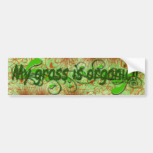 My Grass is Organic Bumper Stickers