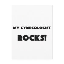 MY Gynecologist ROCKS! Postcard