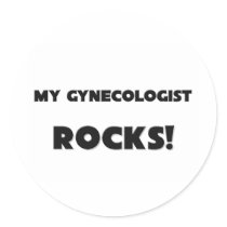 MY Gynecologist ROCKS! Stickers