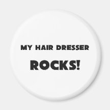 MY Hair Dresser ROCKS! Magnets
