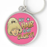 My Hair Is My Glory Funny keychains