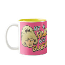My Hair Is My Glory Funny Coffee Mug