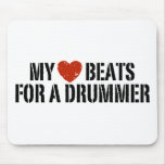 My Heart Beats For a Drummer Mouse Pad