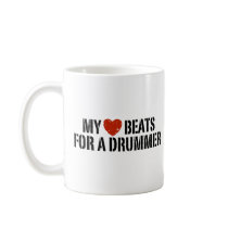 My Heart Beats For a Drummer Coffee Mug