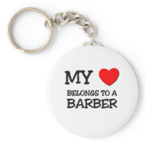 My Heart Belongs To A BARBER Key Chain