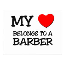 My Heart Belongs To A BARBER Post Cards