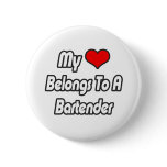 My Heart Belongs To A Bartender Pins
