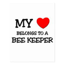 My Heart Belongs To A BEE KEEPER Post Card