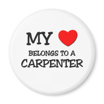 My Heart Belongs To A CARPENTER Refrigerator Magnet