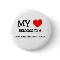 My Heart Belongs To A CORPORATE EXECUTIVE OFFICER Buttons