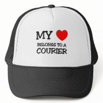 My Heart Belongs To A COURIER Hat