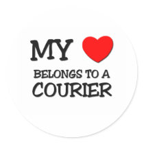 My Heart Belongs To A COURIER Round Stickers