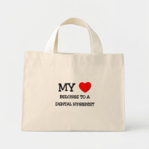 My Heart Belongs To A DENTAL HYGIENIST Bags