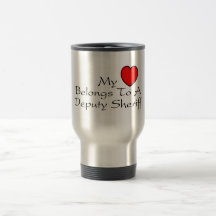 My Heart Belongs To A Deputy Sheriff Mugs