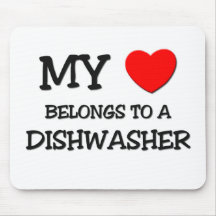 My Heart Belongs To A DISHWASHER Mouse Mat