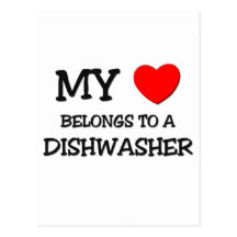 My Heart Belongs To A DISHWASHER Post Card
