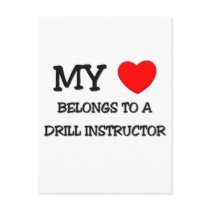 My Heart Belongs To A DRILL INSTRUCTOR Post Card