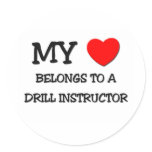 My Heart Belongs To A DRILL INSTRUCTOR stickers