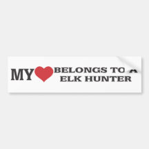 My Heart Belongs to A Elk Hunter Bumper Stickers