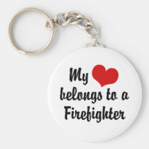 My Heart Belongs To A Firefighter Key Chain