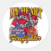 My Heart belongs to a Firefighter Round Sticker