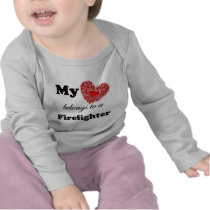 My Heart Belongs To A Firefighter Shirts