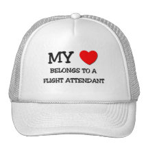 My Heart Belongs To A FLIGHT ATTENDANT Trucker Hat