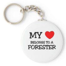 My Heart Belongs To A FORESTER Keychains