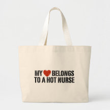 My Heart Belongs to a Hot Nurse Bags