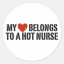 My Heart Belongs to a Hot Nurse Stickers