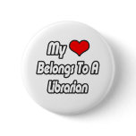My Heart Belongs To A Librarian buttons