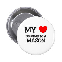 My Heart Belongs To A MASON Pins