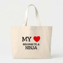 My Heart Belongs To A NINJA Bags