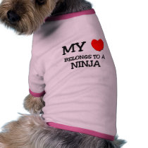 My Heart Belongs To A NINJA Dog T Shirt