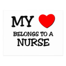My Heart Belongs To A NURSE Post Card