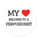 My Heart Belongs To A PERFUSIONIST stickers