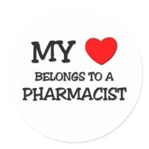 My Heart Belongs To A PHARMACIST Round Stickers