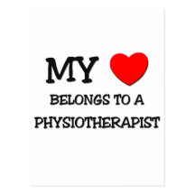 My Heart Belongs To A PHYSIOTHERAPIST Post Cards