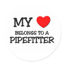 My Heart Belongs To A PIPEFITTER Stickers