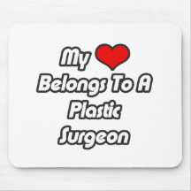 My Heart Belongs To A Plastic Surgeon Mouse Pads