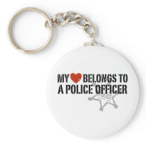 My Heart Belongs to a Policeman Key Chains