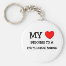 My Heart Belongs To A PSYCHIATRIC NURSE Keychain