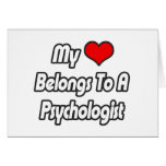 My Heart Belongs To A Psychologist Greeting Cards